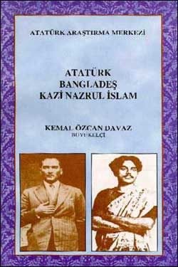Atatürk, Bangladeş, Kazi Nazrul İslam
