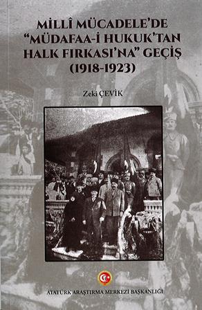 Milli Mücadele’de “Müdafaa-i Hukuk’tan Halk Fırkası’na” Geçiş (1918-1923)