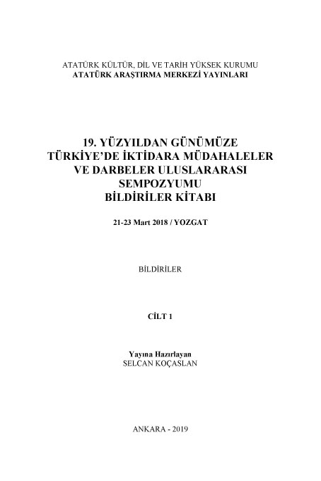 19. Yüzyıldan Günümüze Türkiye’de İktidara Müdahaleler ve Darbeler Sempozyumu Cilt II