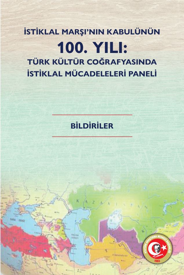 100th Anniversary of Adoption of the National Anthem: Independence Struggles in Turkish Cultural Geography Panel