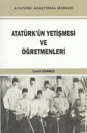 Atatürk’ün Yetişmesi ve Öğretmenleri