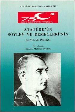 Atatürk’ün Söylev ve Demeçleri’nin Konular İndeksi