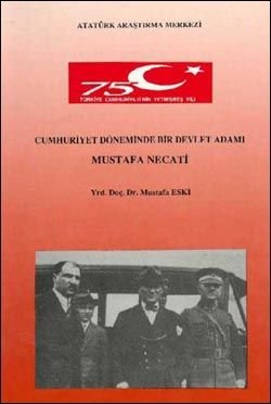 Cumhuriyet Döneminde bir Devlet Adamı Mustafa Necati