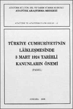 Türkiye Cumhuriyeti’nin Laikleşmesinde 3 Mart 1924 Tarihli Kanunların Önemi Paneli