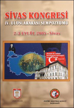 Sivas Kongresi IV. Uluslararası Sempozyumu (2-3 Eylül 2005 – Sivas)