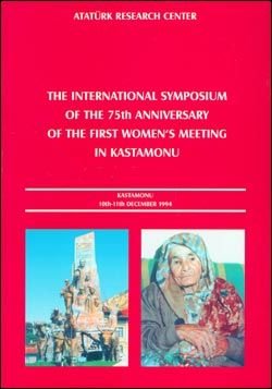 The International Symposium of the 75th Anniversary of the First Women’s Meeting In Kastamonu