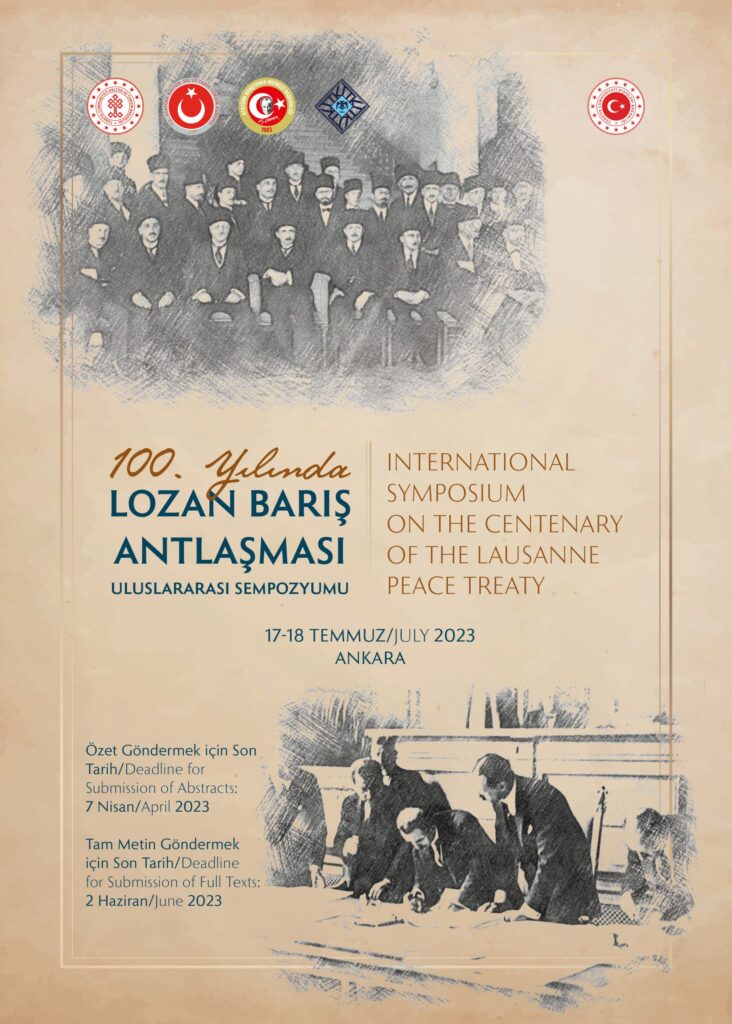 Internatıonal Symposıum On The Centenary Of The Lausanne Peace Treaty (17 -18 July 2023) Ankara)