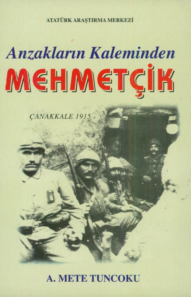 Anzakların Kaleminden Mehmetçik (Çanakkale 1915)