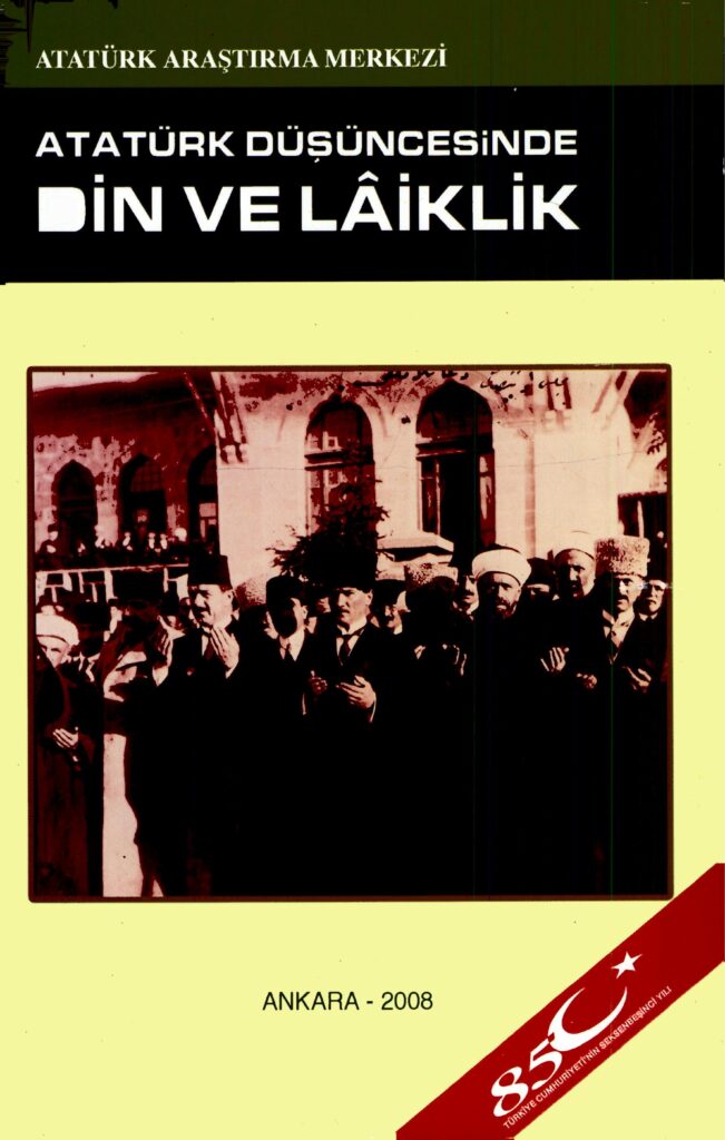 Atatürk Düşüncesinde Din ve Laiklik