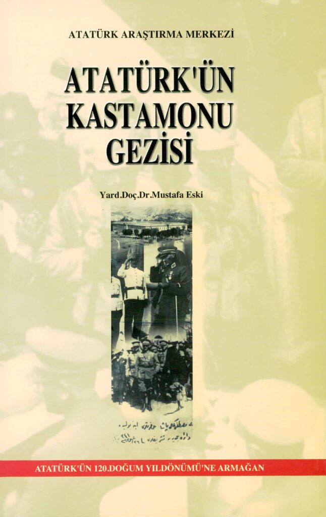 Atatürk’ün Kastamonu Gezisi