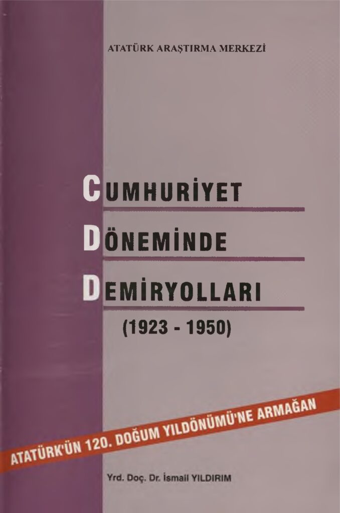 Cumhuriyet Döneminde Demiryolları (1923-1950)