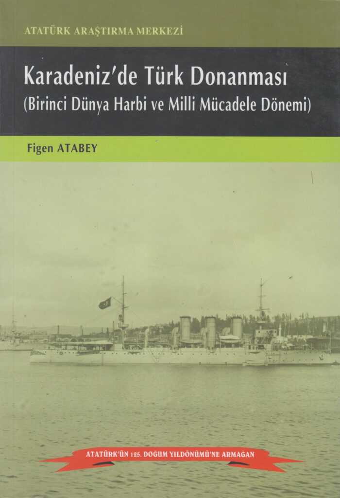 Karadenizde Türk Donanması (Birinci Dünya Harbi ve Milli Mücadele Dönemi)