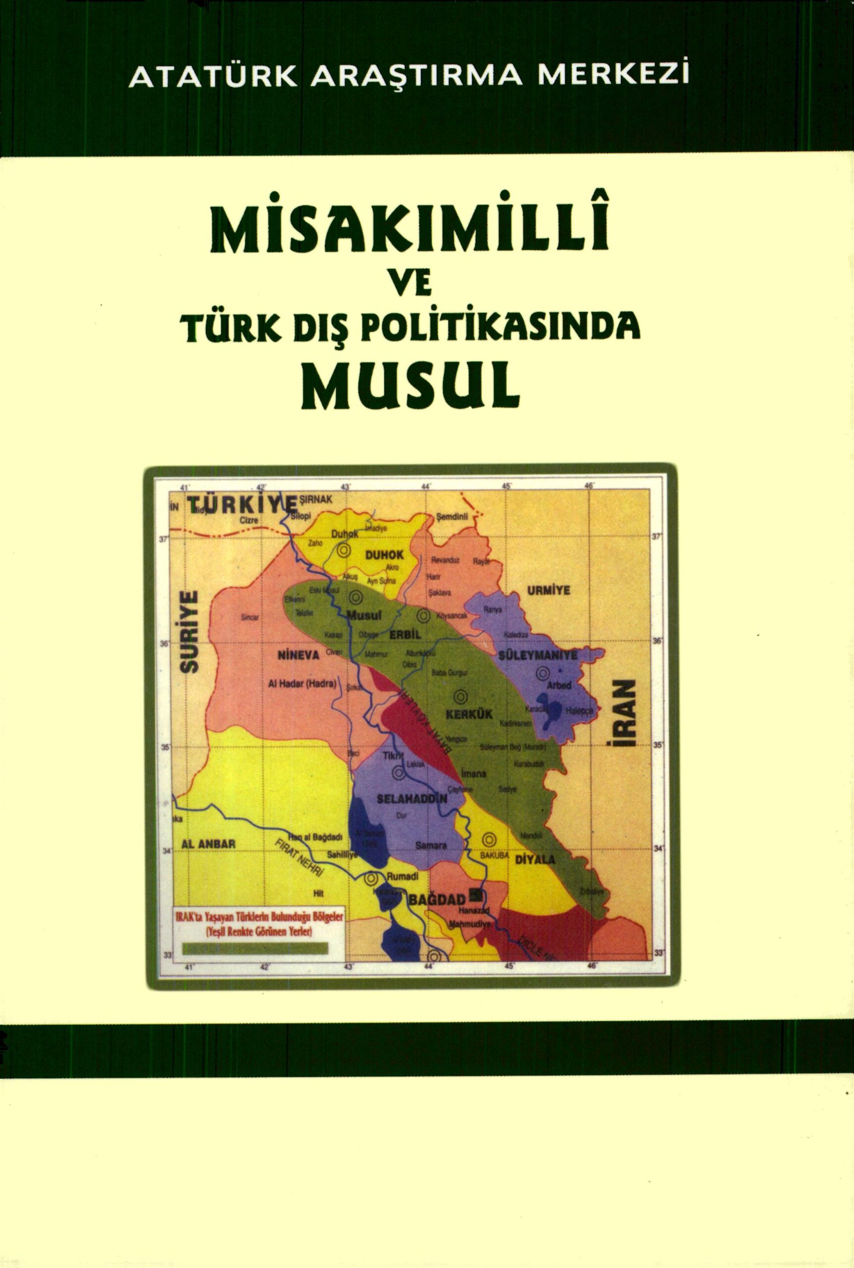 Misak-ı Milli ve Türk Dış Politikasında Musul
