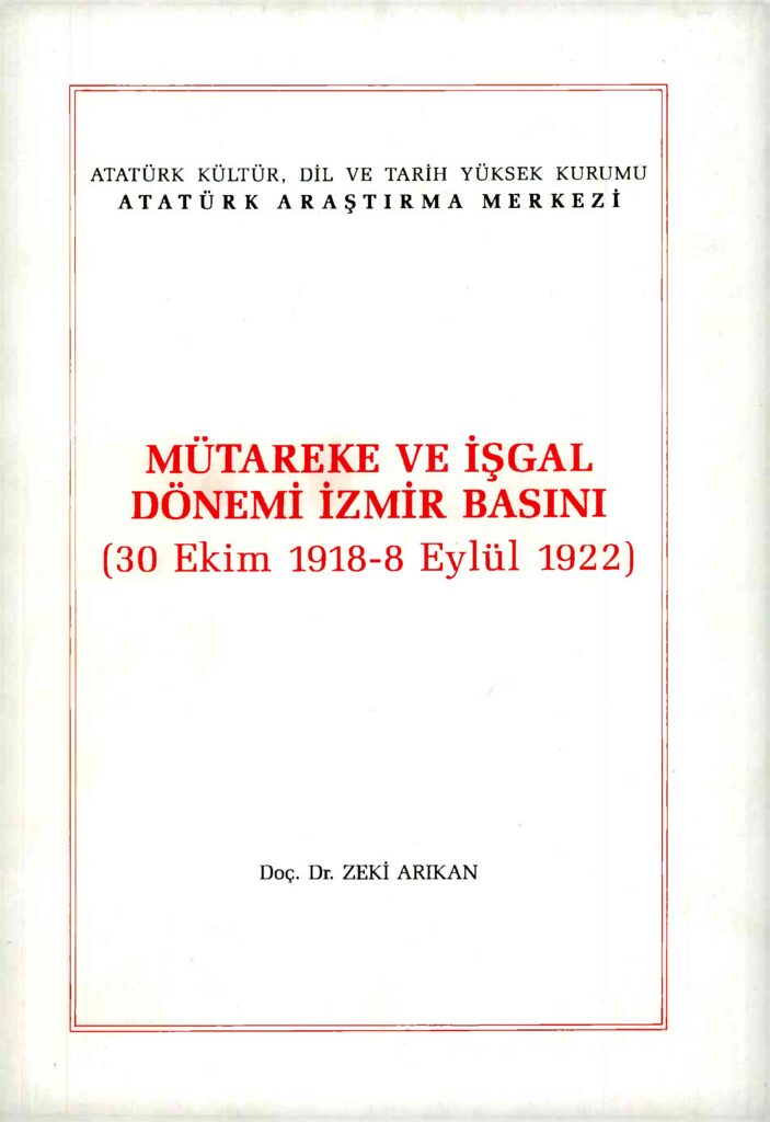 Mütareke ve İşgal Dönemi İzmir Basını (30 Ekim 1918 – 8 Eylül 1922)