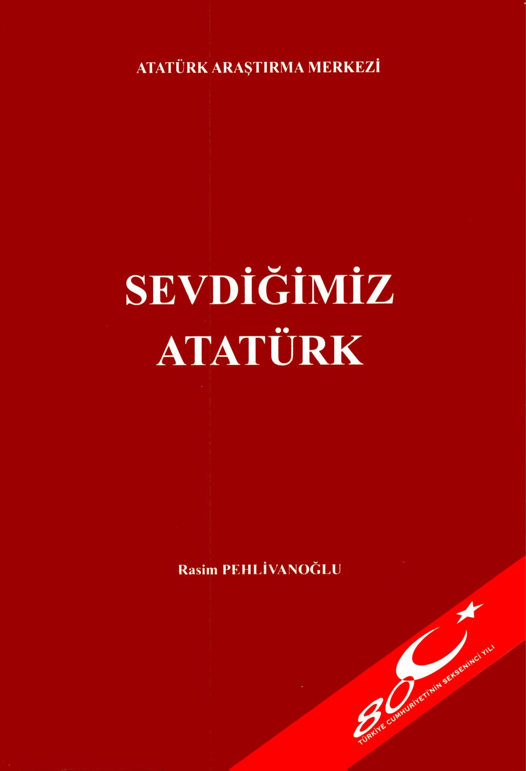 Sevdiğimiz Atatürk