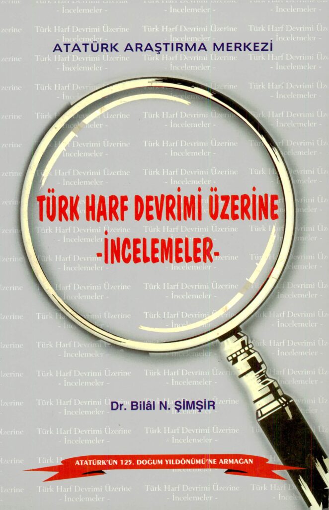 Türk Harf Devrimi Üzerine -İncelemeler-