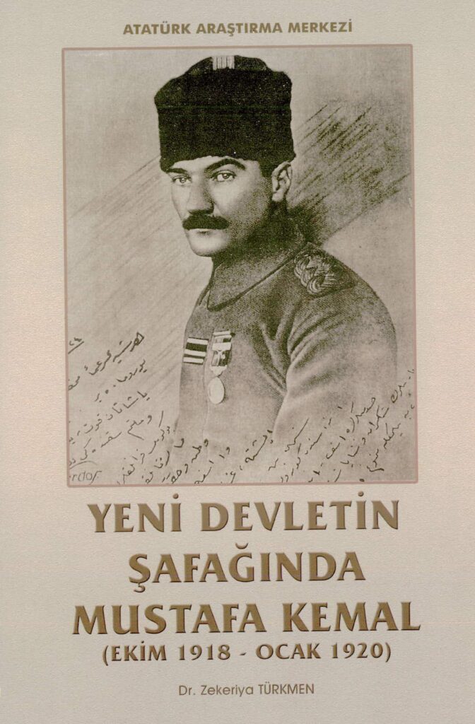 Yeni Devletin Şafağında Mustafa Kemal (Ekim 1918 – Ocak 1920)