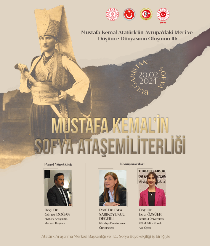 Mustafa Kemal’in Sofya Ataşemiliterliği paneli