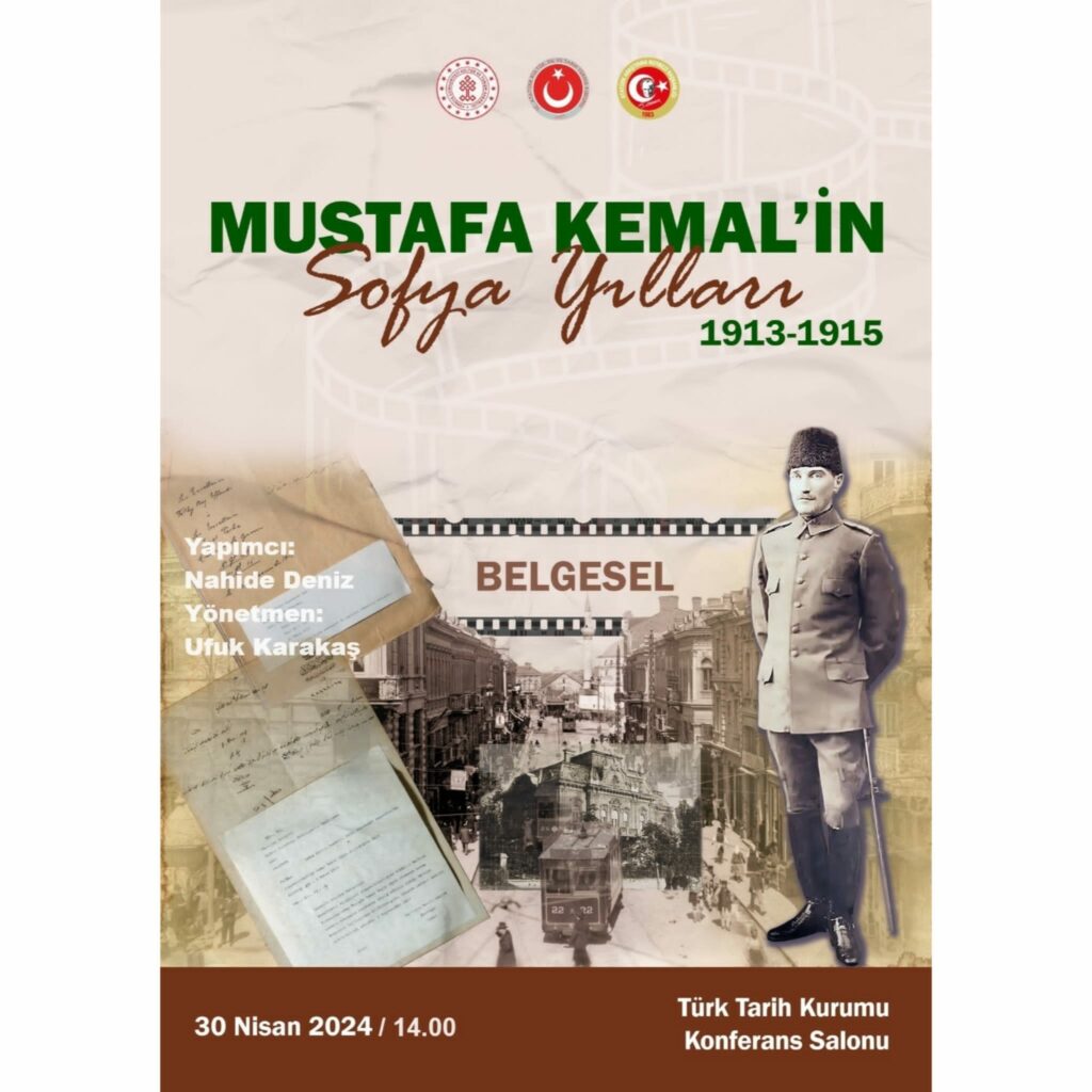 “Mustafa Kemal’in Sofya Yılları (1913-1915)” Belgesel Gösterimi