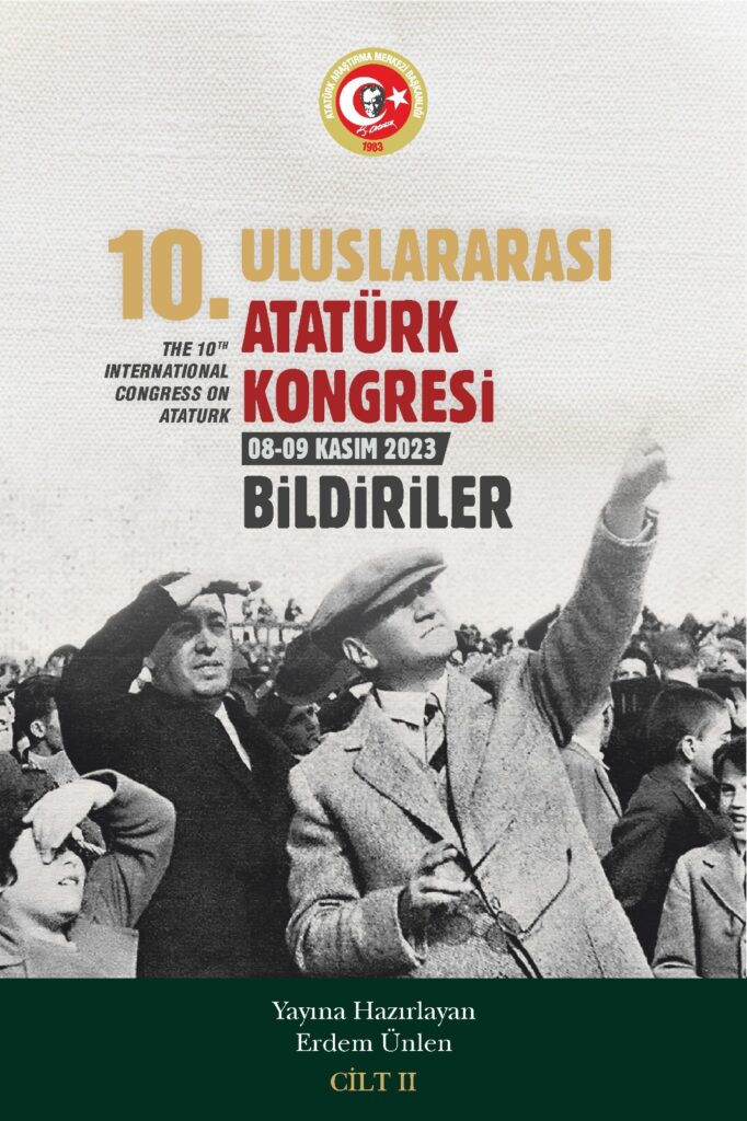 10. Uluslararası Atatürk Kongresi Bildiriler Cilt II