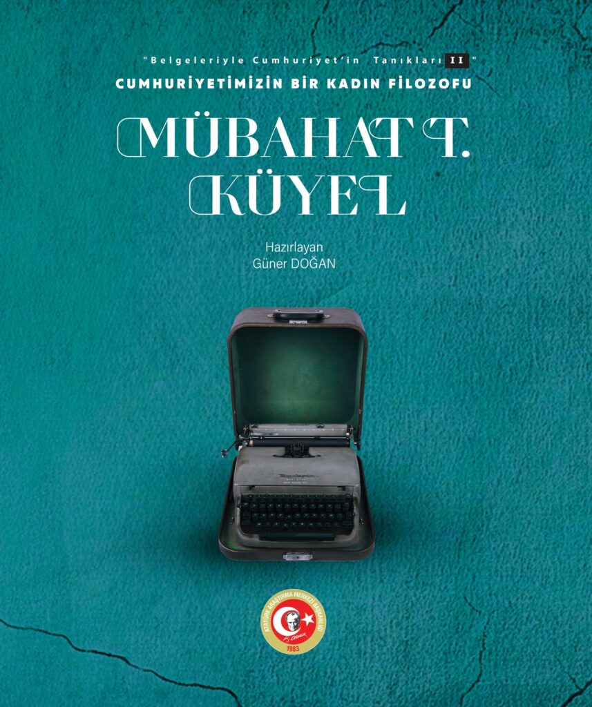 Cumhuriyetimizin Bir Kadın Filozofu: Mübahat T. Küyel – Fotoğraf Albümü