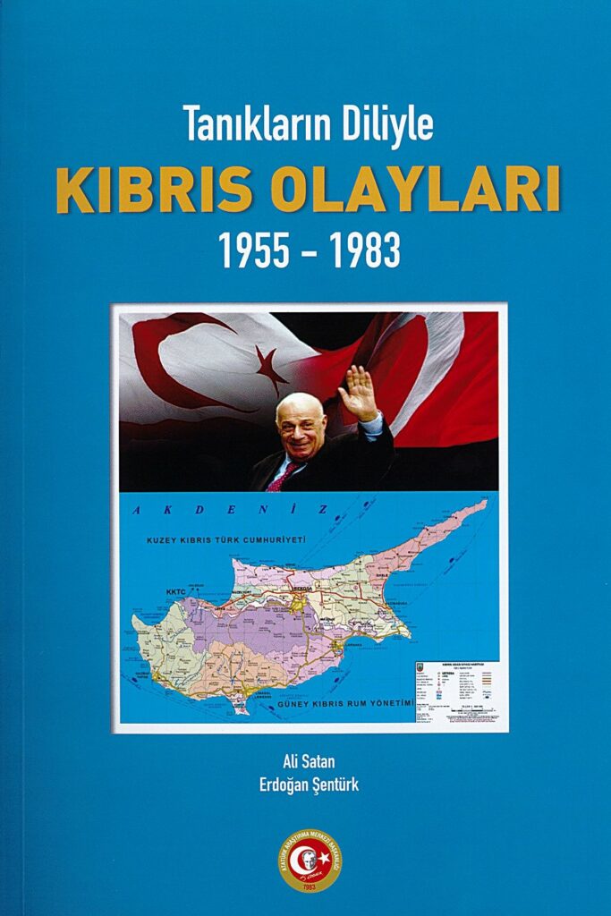 Tanıkların Diliyle Kıbrıs Olayları 1955-1983