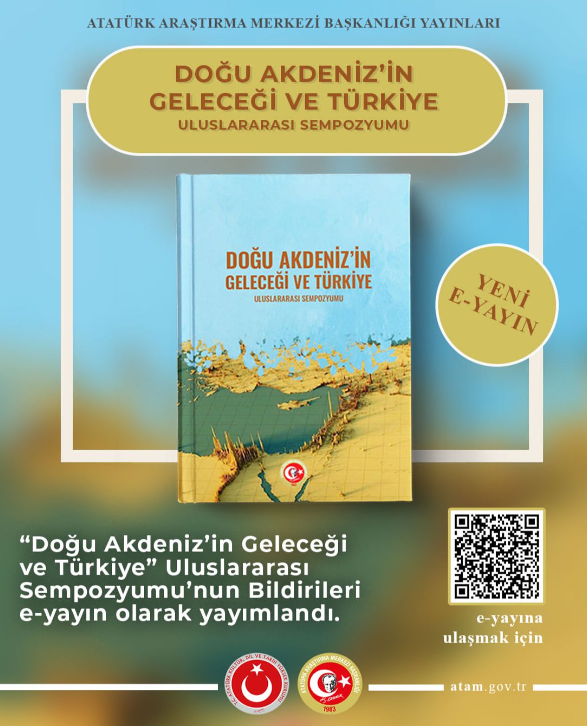 “Doğu Akdeniz’in Geleceği ve Türkiye” Uluslararası Sempozyumu E-yayın Olarak Yayımlandı