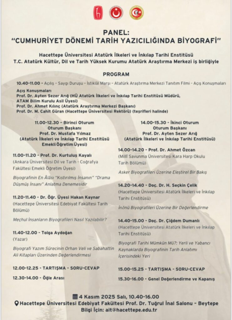 Kurumumuz ve Hacettepe Üniversitesi İş Birliğinde “Cumhuriyet Dönemi Tarih Yazıcılığında Biyografi” Paneli Düzenlenecektir