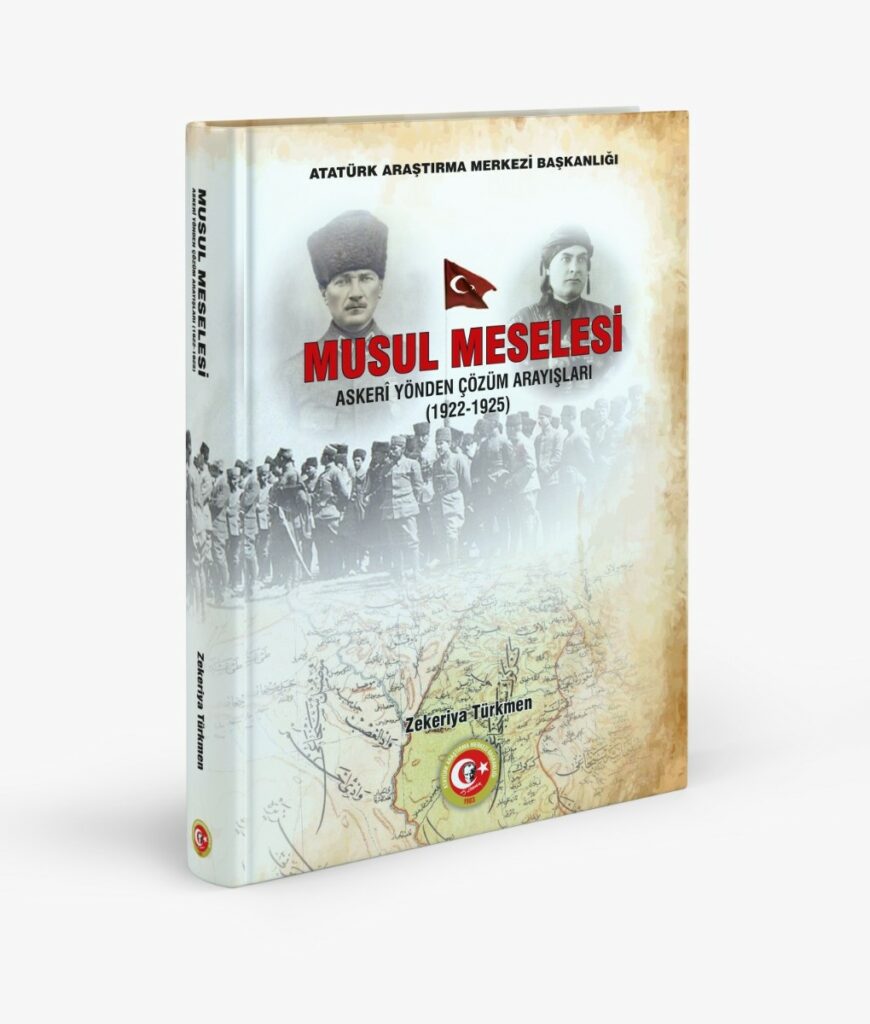 Musul Meselesi Askeri Yönden Çözüm Arayışları (1922-1925)