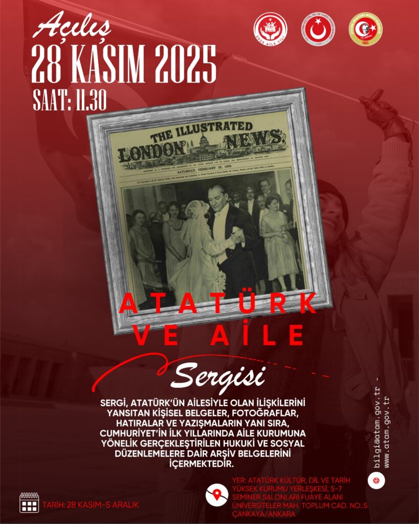 Atatürk Kültür, Dil ve Tarih Yüksek Kurumu Yerleşkesinde “Atatürk ve Aile Sergisi” Sergilenecektir