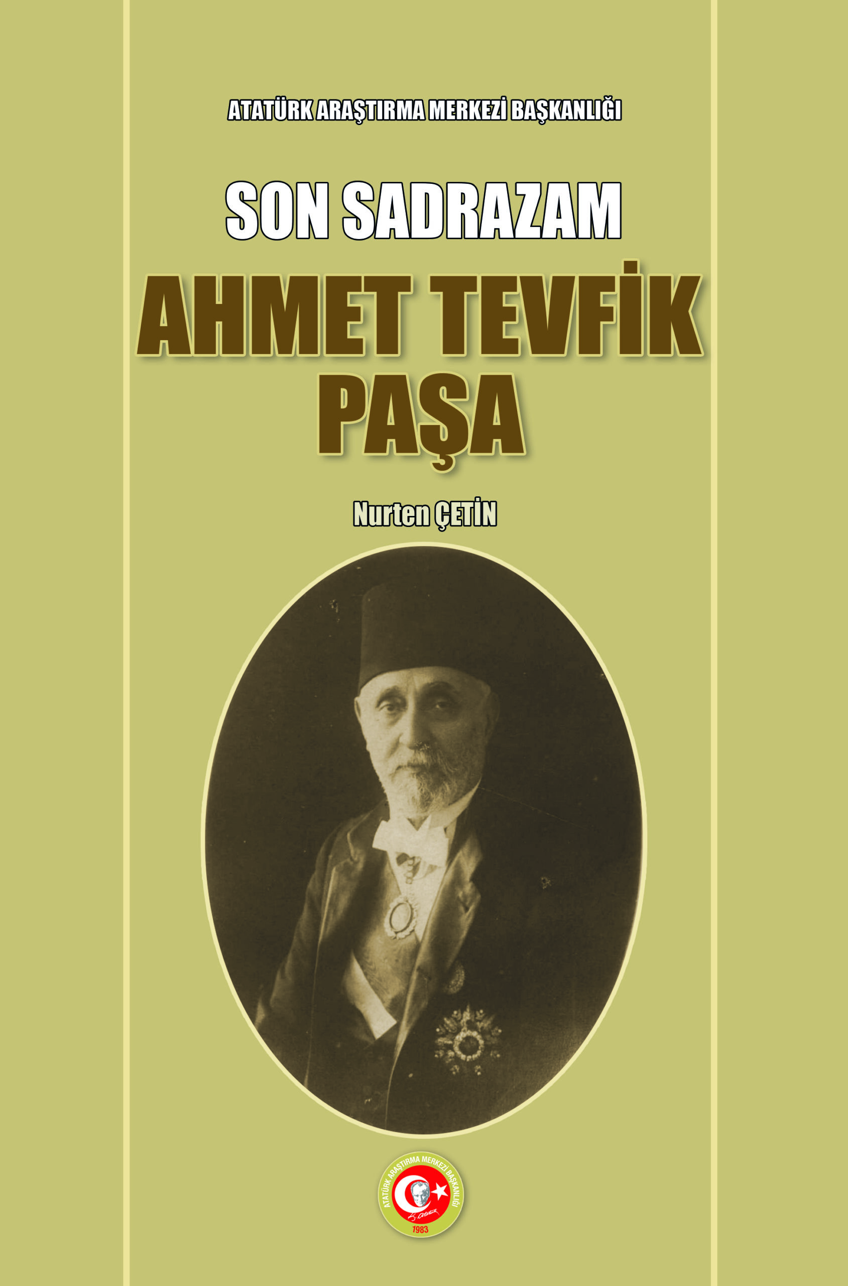 Son Sadrazam Ahmet Tevfik Paşa