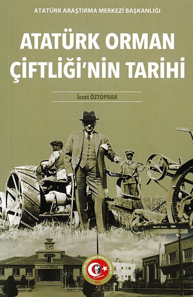 Atatürk Orman Çiftliği’nin Tarihi