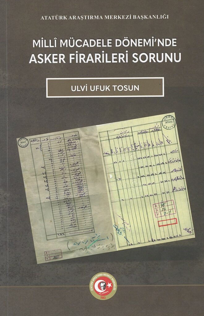 Milli Mücadele Dönemi’nde Asker Firarileri Sorunu