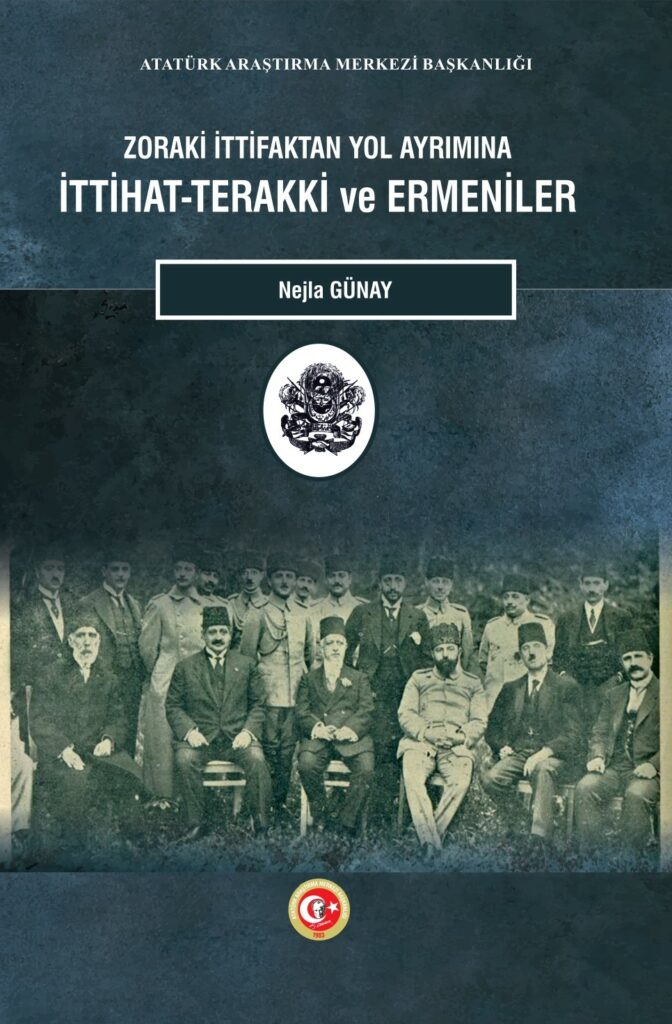 Zoraki İttifaktan Yol Ayrımına İttihat-Terakki ve Ermeniler
