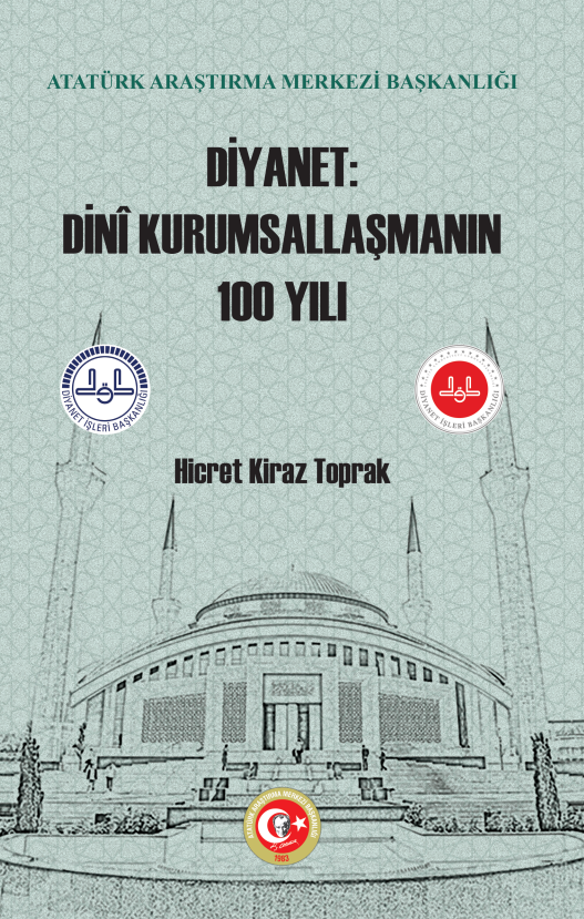 Diyanet: Dinî Kurumsallaşmanın 100 Yılı