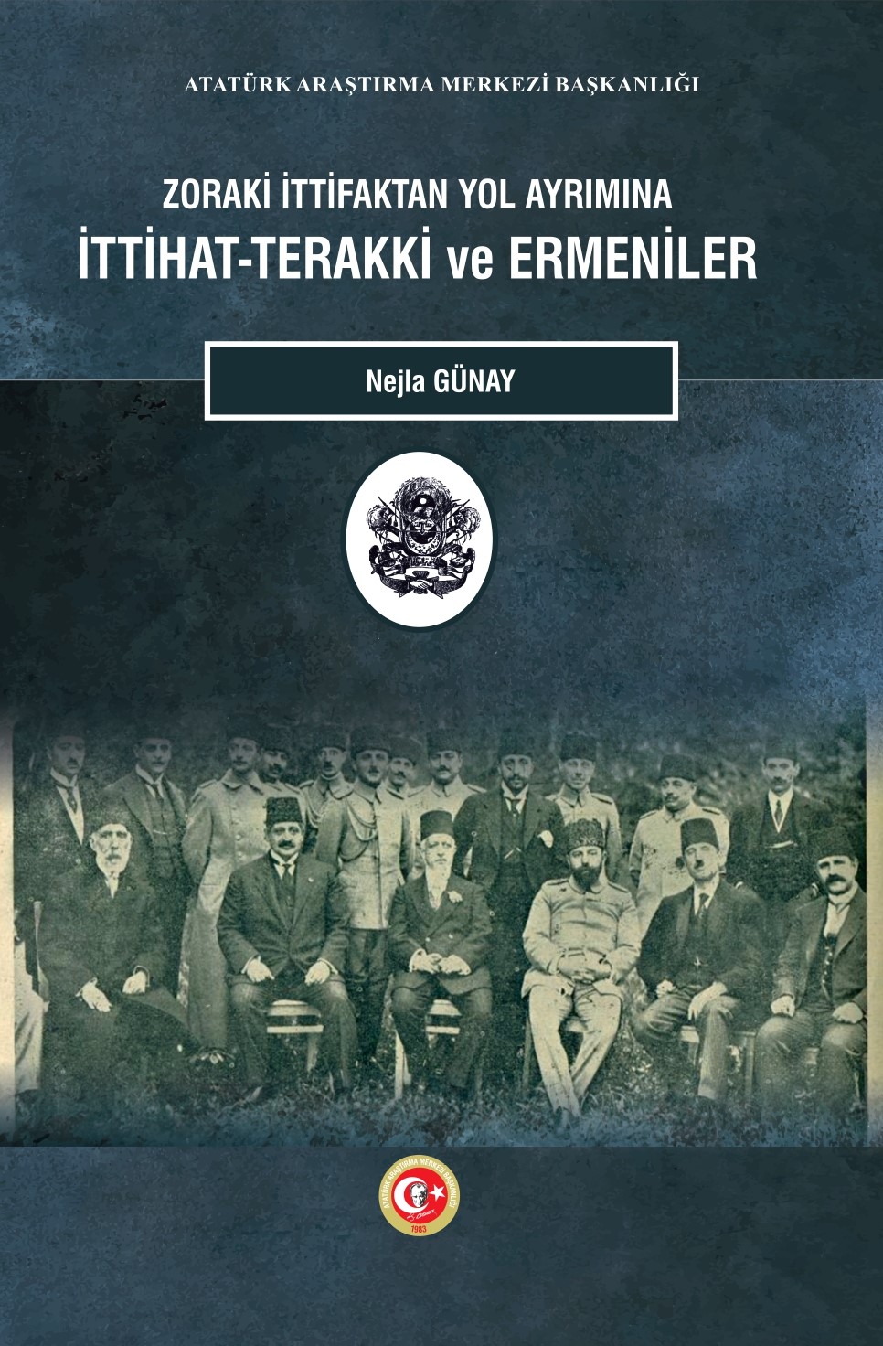 Zoraki İttifaktan Yol Ayrımına İttihat-Terakki ve Ermeniler