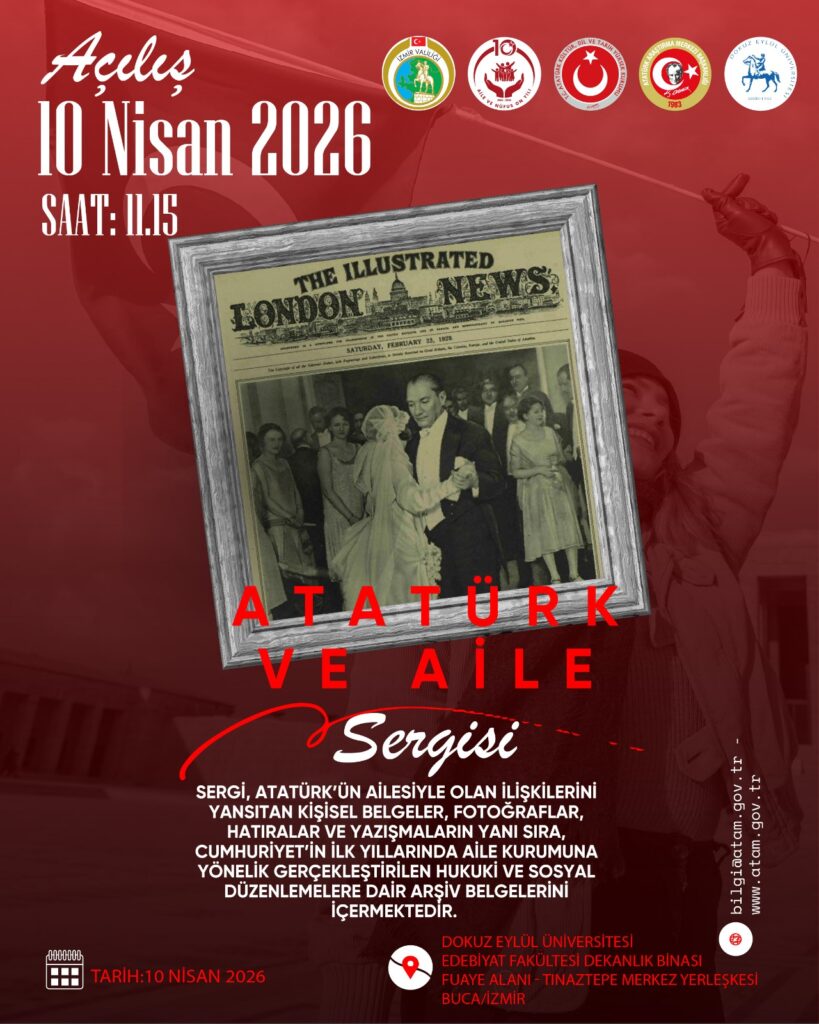 İzmir’de “Atatürk ve Aile Sergisi”nin yedincisi ziyaretçilerle buluşuyor