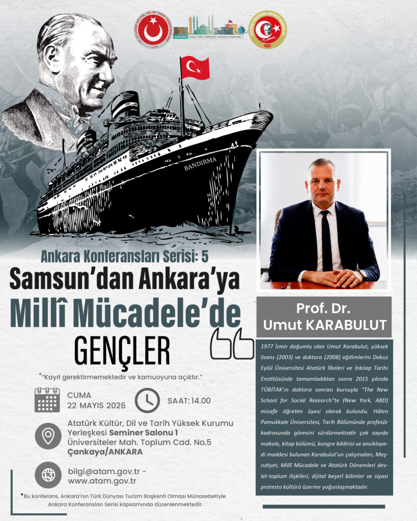 Ankara Konferansları Serisi’nin Beşinci Programı Düzenleniyor: “Samsun’dan Ankara’ya Millî Mücadele’de Gençler”
