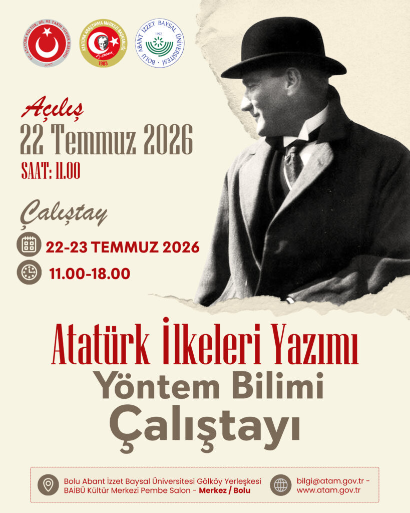 Atatürk İlkeleri Yazımı Yöntem Bilimi Çalıştayı Gerçekleştirilecektir